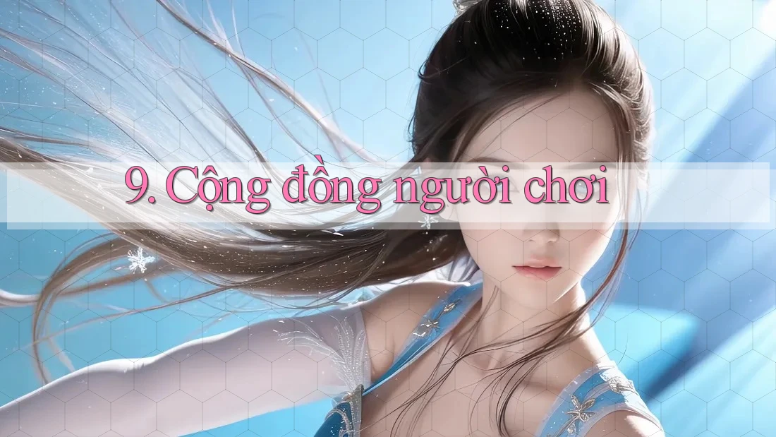 9. Cộng đồng người chơi