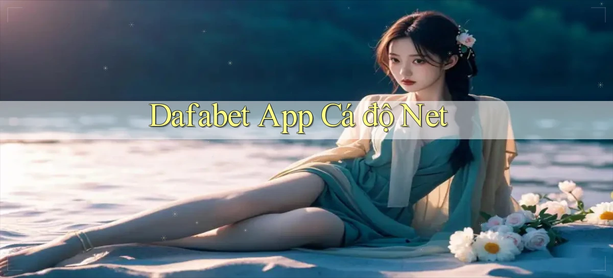 dafabet   Nền Tảng Gamer Trang Mới Bảo Mật