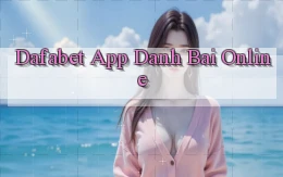 dafabet app danh bai online