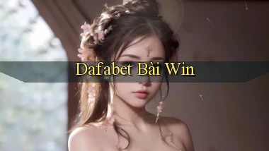 dafabet bài win