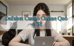 dafabet casino online quốc tế