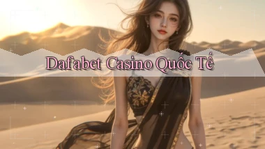 dafabet casino quốc tế