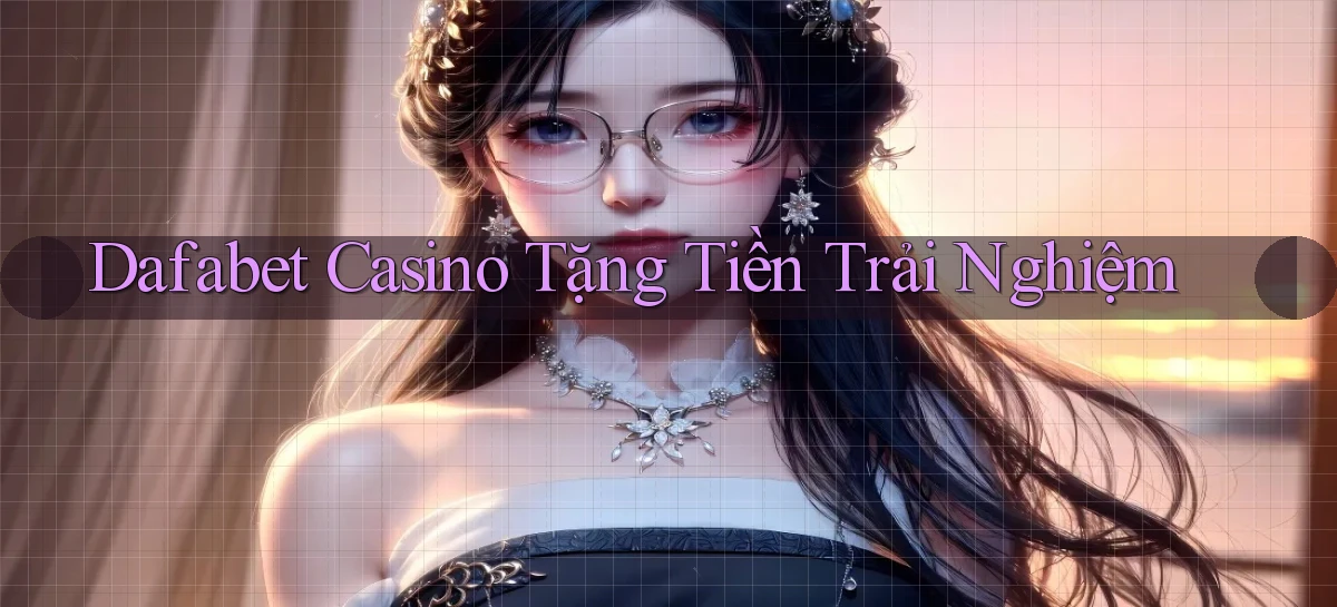 dafabet   Nền Tảng Gamer Trang Mới Bảo Mật