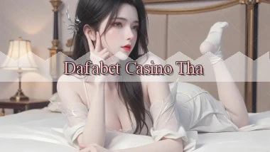 dafabet casino tha