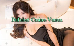 dafabet casino venus