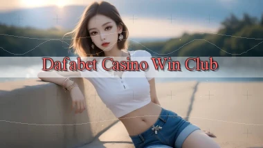 dafabet casino win club