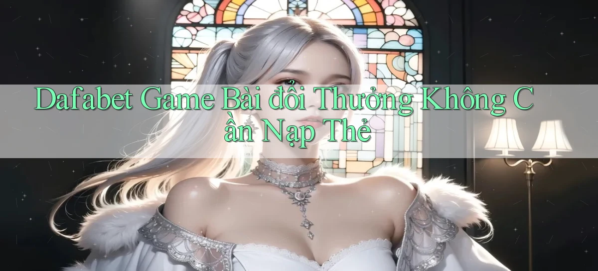 dafabet   Nền Tảng Gamer Trang Mới Bảo Mật