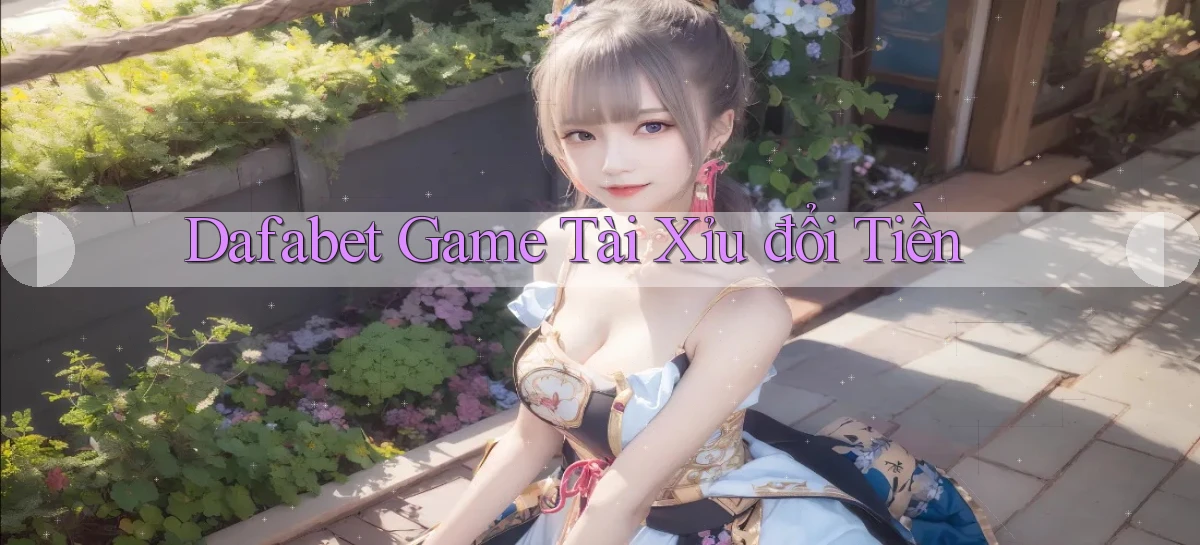 dafabet   Nền Tảng Gamer Trang Mới Bảo Mật