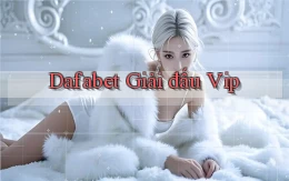 dafabet  giải đấu vip