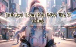 dafabet  liên kết mới tải xuống