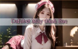 dafabet  máy đánh bạc