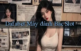 dafabet  máy đánh bạc slot