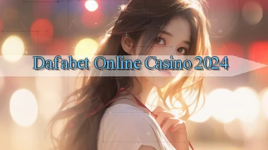 dafabet Online Casino 2024