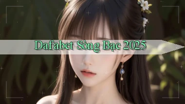 dafabet  sòng bạc 2025