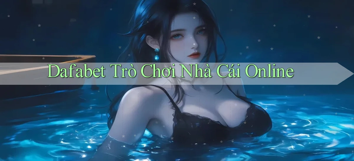 dafabet   Nền Tảng Gamer Trang Mới Bảo Mật