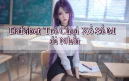 dafabet  trò chơi xổ số mới nhất