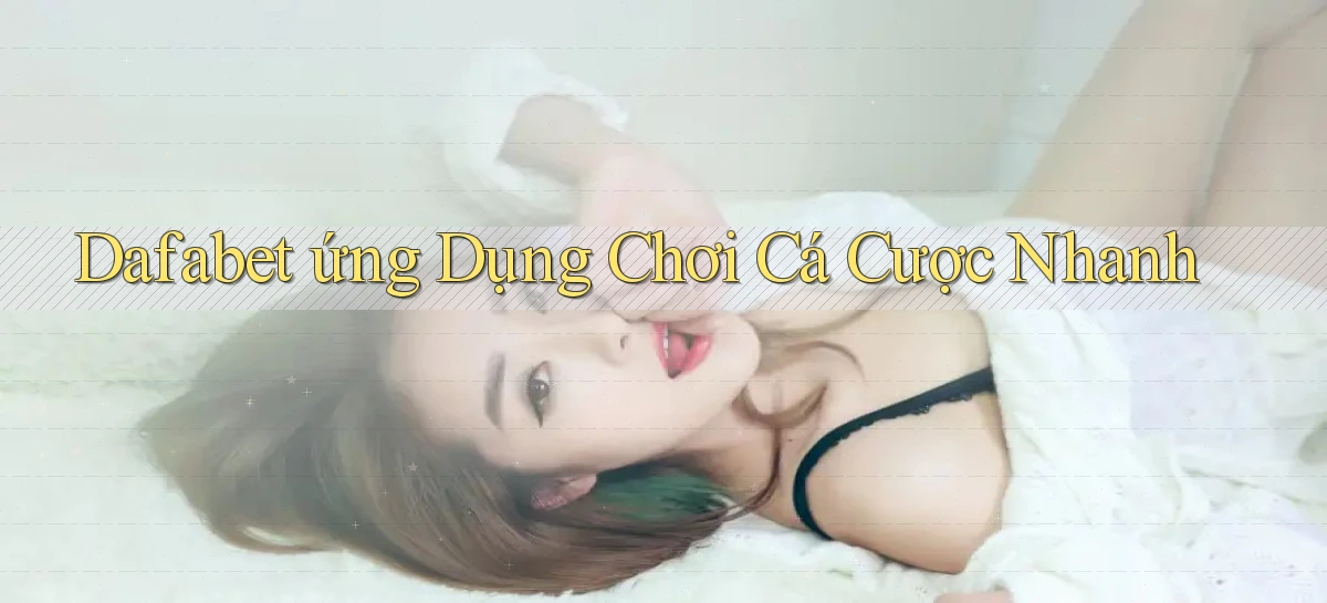 dafabet   Nền Tảng Gamer Trang Mới Bảo Mật