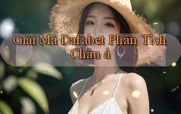 giải mã dafabet phân tích châu á