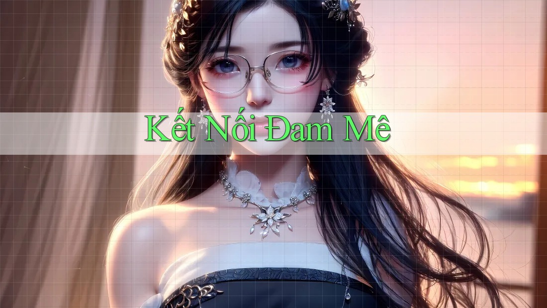 Kết Nối Đam Mê