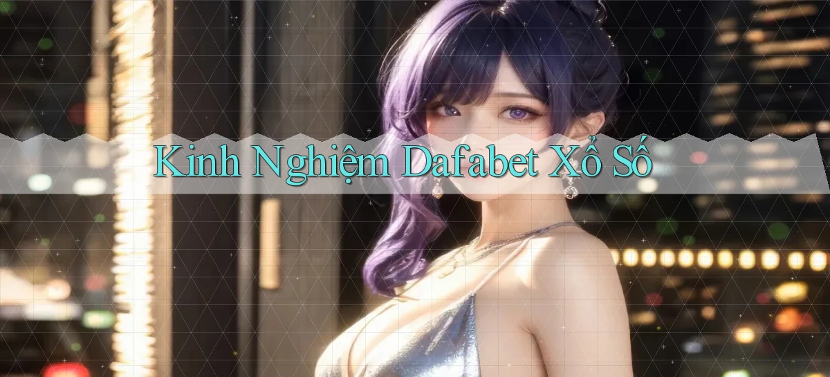 dafabet   Nền Tảng Gamer Trang Mới Bảo Mật