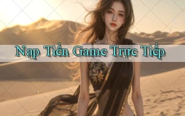 Nạp tiền Game trực tiếp