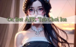 ox bet APK trò chơi ios