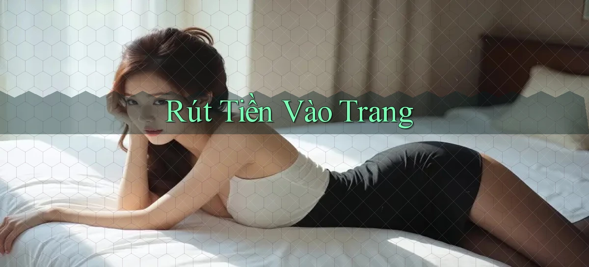 Rút tiền Vào trang