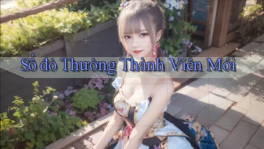 số đỏ Thưởng thành viên mới