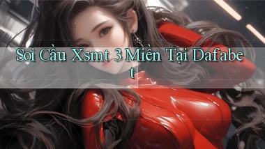 soi cầu xsmt 3 miền tại dafabet
