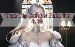 toàn tập dafabet phân tích số