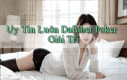 uy tín luôn dafabet poker giải trí