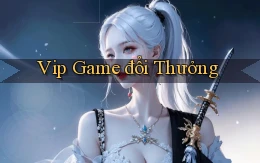 vip Game đổi thưởng